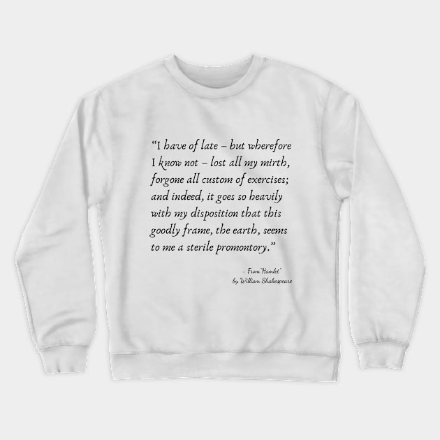 A Quote from "Hamlet" by William Shakespeare Crewneck Sweatshirt by Poemit